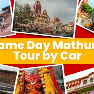 Same Day Mathura Tour by Car