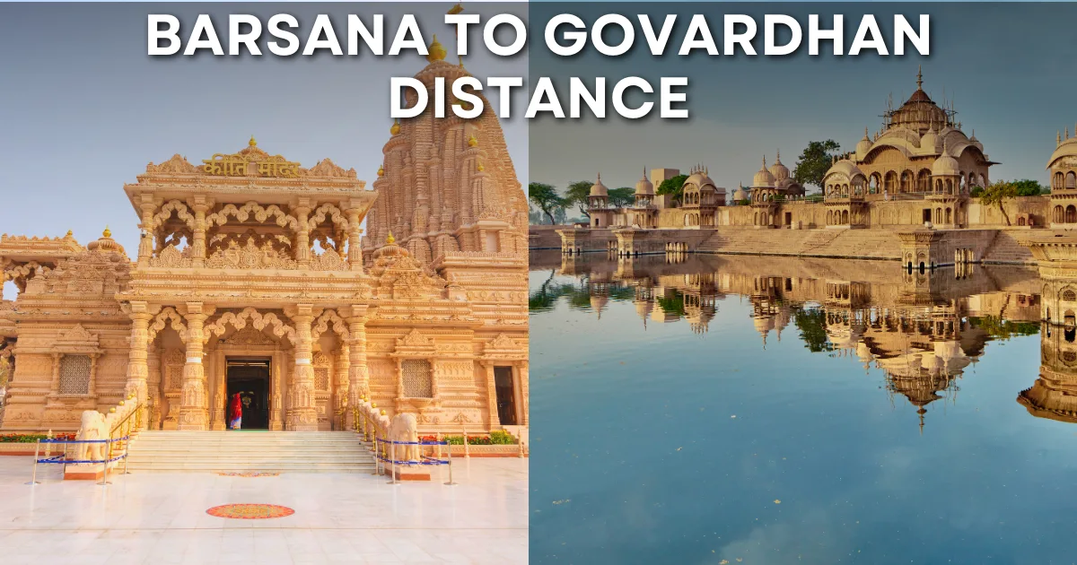 Barsana to Govardhan Distance