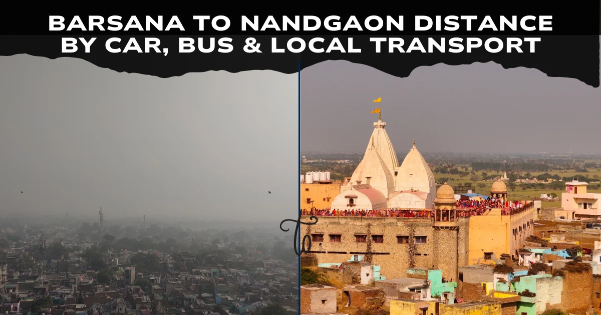 Barsana to Nandgaon Distance