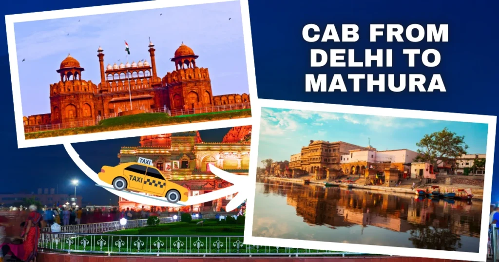 Cab from Delhi to Mathura