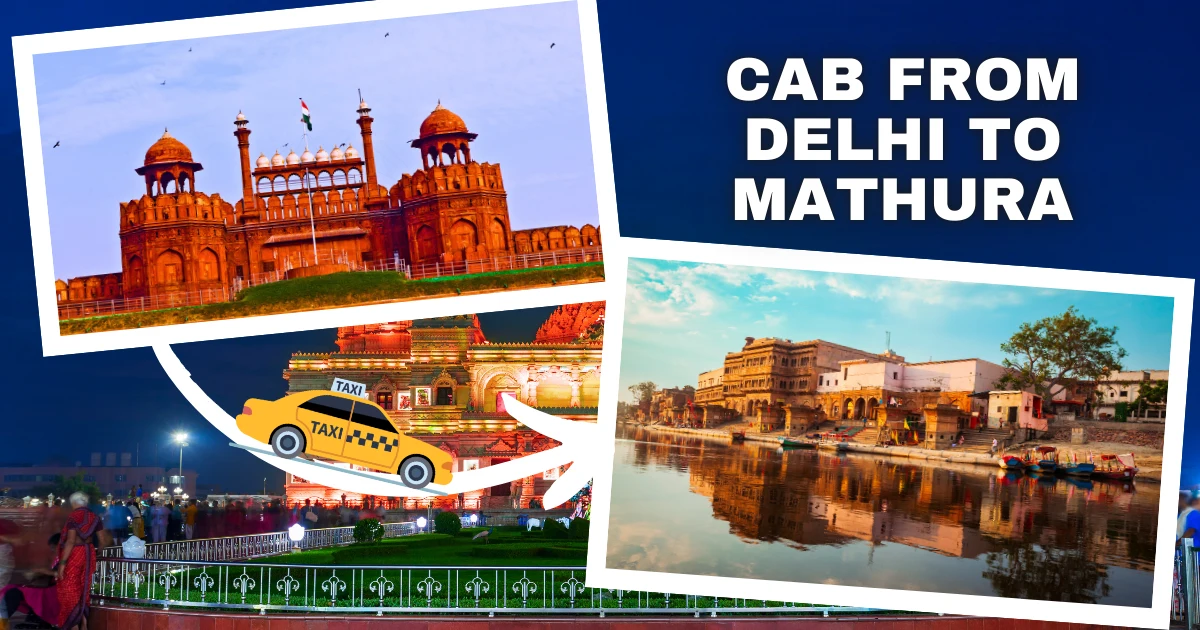 Cab from Delhi to Mathura