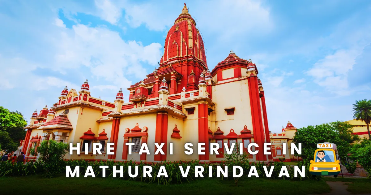 Hire Taxi Service in Mathura Vrindavan