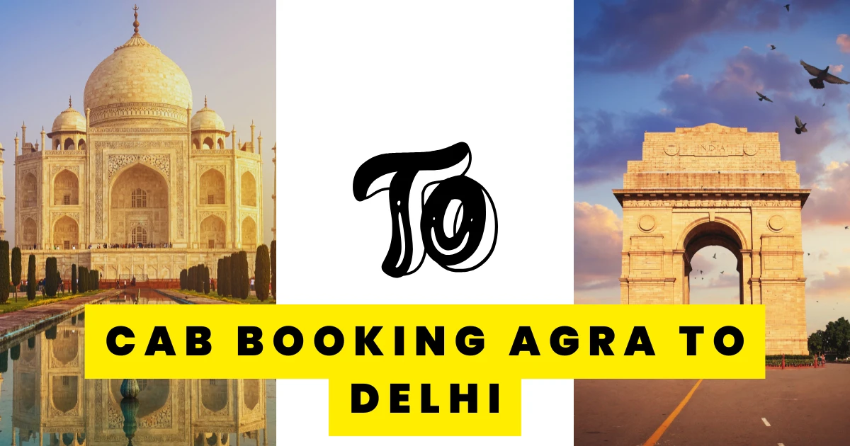 Cab Booking Agra to Delhi