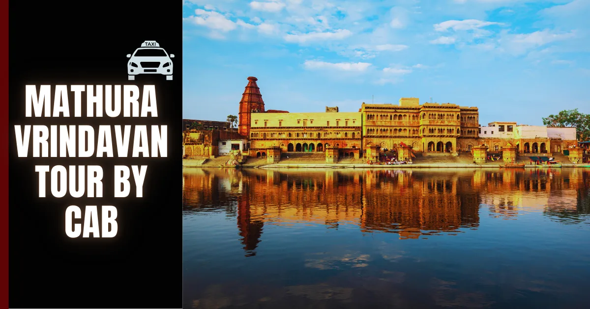 Mathura to Vrindavan Cab