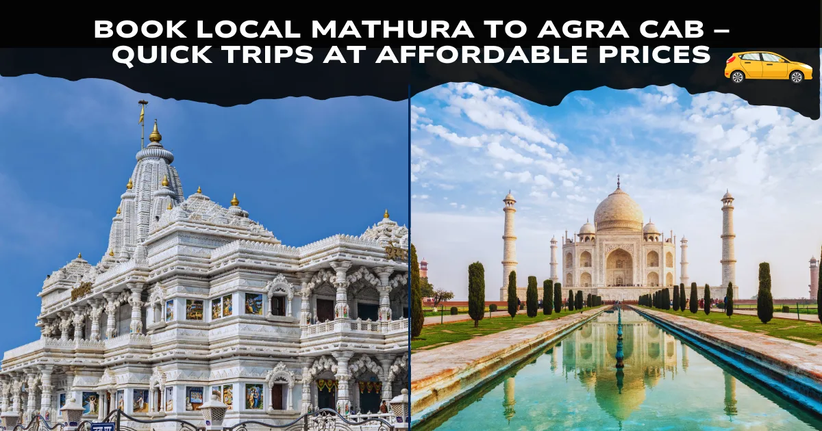 Mathura to Agra Cab