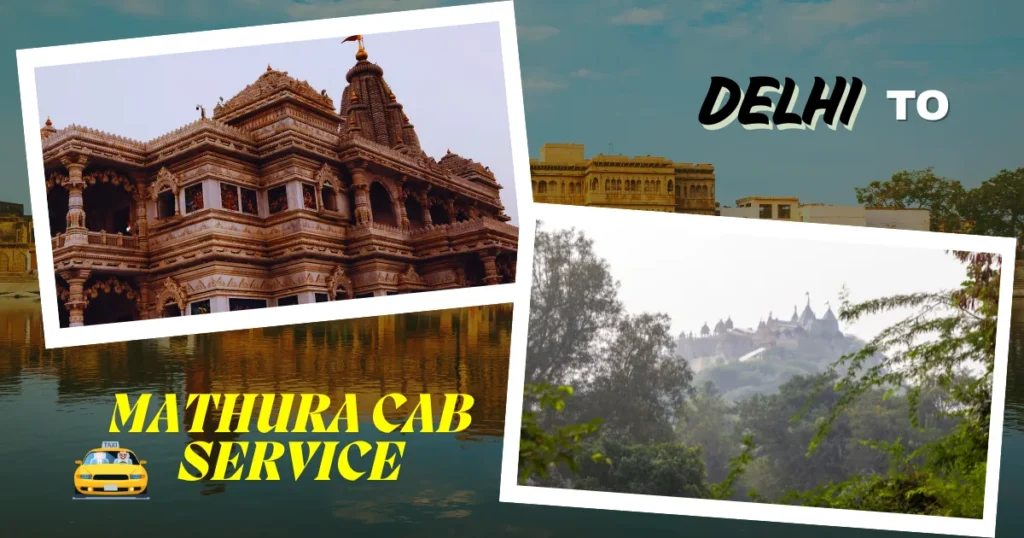 Delhi to Mathura Cab