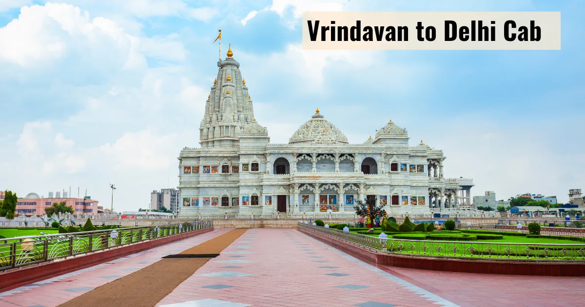 Taxi from Vrindavan to Delhi