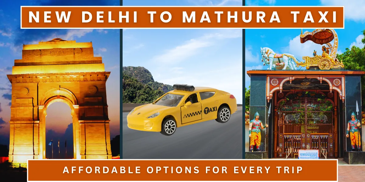 New Delhi to Mathura Taxi Fare