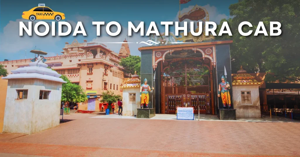 Noida to Mathura Cab