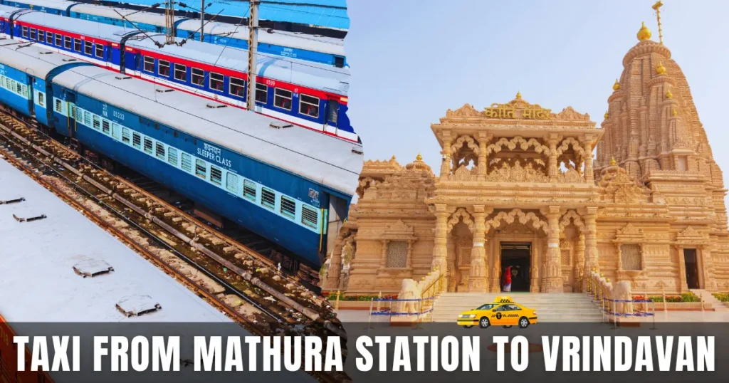 Taxi from Mathura Station to Vrindavan